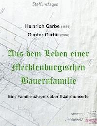 Aus dem Leben einer Mecklenburgischen Bauernfamilie - Berthold Wendt - E-Book