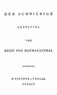 Der Schwierige Lustspiel in drei Akten - Hofmannsthal, Hugo von - kostenlos E-Book
