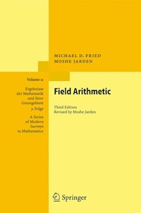 Field Arithmetic - Michael D. Fried - E-Book