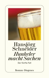 Hunkeler macht Sachen - Hansjörg Schneider - E-Book