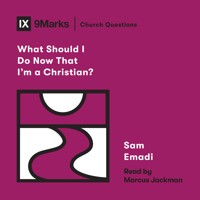 What Should I Do Now That I'm a Christian? - Sam Emadi - Hörbuch