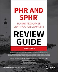 PHR and SPHR Professional in Human Resources Certification Complete Review Guide - James J. Galluzzo - E-Book