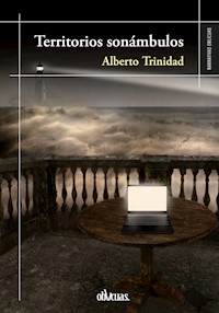 Territorios sonámbulos - Alberto Trinidad - E-Book