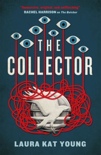 The Collector - Laura Kat Young - E-Book