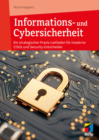 Informations- und Cybersicherheit - Marcel Küppers - E-Book
