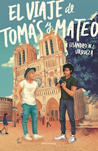 El viaje de Tomás y Mateo - Lisandro N. C. Urquiza - E-Book