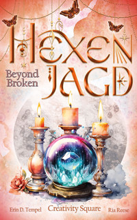 Hexenjagd: Beyond Broken - Crativity Square - E-Book