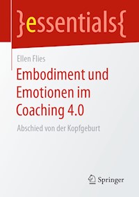 Embodiment und Emotionen im Coaching 4.0 - Ellen Flies - E-Book