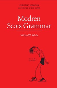Modren Scots Grammar - Christine Robinson - E-Book