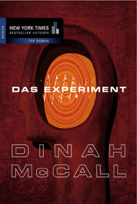 Das Experiment - Dinah McCall - E-Book