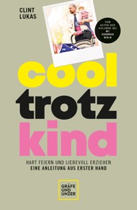 Cool trotz Kind - Clint Lukas - E-Book + Hörbuch