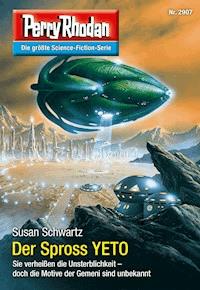 Perry Rhodan 2907: Der Spross YETO - Susan Schwartz - E-Book + Hörbuch