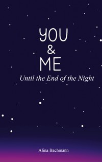 You & Me - Alina Bachmann - E-Book