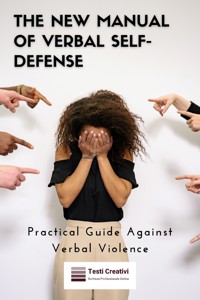 The New Manual of Verbal Self-Defense - Testi Creativi - E-Book