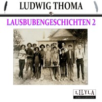 Lausbubengeschichten 2 -  Ludwig Thoma - Hörbuch