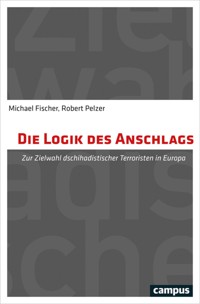 Die Logik des Anschlags - Michael Fischer - E-Book
