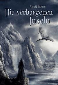 Die verborgenen Inseln - Birgit Blume - E-Book
