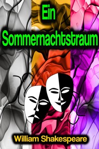 Ein Sommernachtstraum - William Shakespeare - E-Book