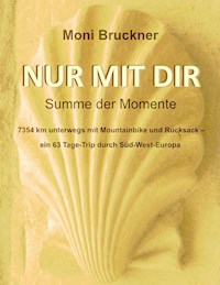 Nur mit dir - Moni Bruckner - E-Book