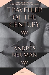 Traveller of the Century - Andrés Neuman - E-Book