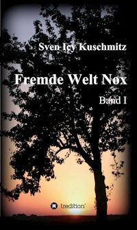 Fremde Welt Nox - Sven Icy Kuschmitz - E-Book