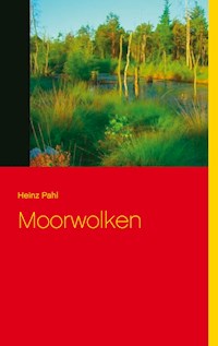 Moorwolken - Heinz Pahl - E-Book