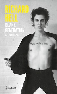 Blank Generation - Richard Hell - E-Book