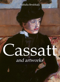 Cassatt and artworks - Nathalia Brodskaïa - E-Book