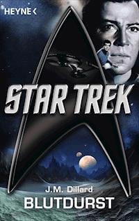 Star Trek: Blutdurst - J. M. Dillard - E-Book