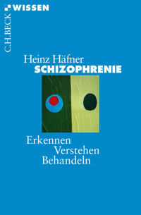 Schizophrenie - Heinz Häfner - E-Book