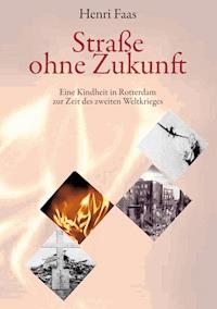 Straße ohne Zukunft - Henri Faas - E-Book