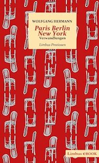 Paris Berlin New York - Wolfgang Hermann - E-Book