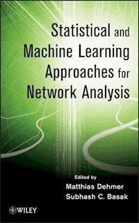 Statistical and Machine Learning Approaches for Network Analysis - Matthias Dehmer - E-Book