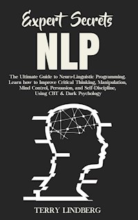 Expert Secrets – NLP - Terry Lindberg - E-Book