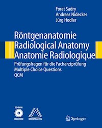 Röntgenanatomie/Radiological Anatomy/Anatomie Radiologique - Forat Sadry - E-Book