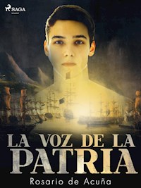 La voz de la patria - Rosario de Acuña - E-Book