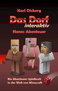 Das Dorf interaktiv: Nanos Abenteuer - Karl Olsberg - E-Book