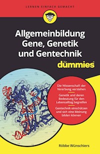 Allgemeinbildung Gene, Genetik und Gentechnik für Dummies - Röbbe Wünschiers - E-Book