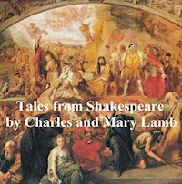 Tales from Shakespeare - Charles Lamb - E-Book
