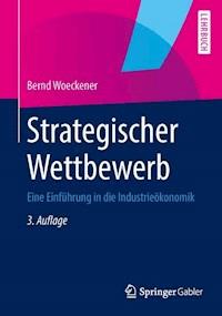 Strategischer Wettbewerb - Bernd Woeckener - E-Book