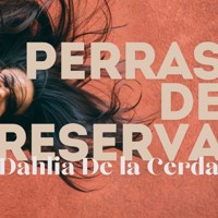 Perras de reserva - Dahlia de la Cerda - Hörbuch