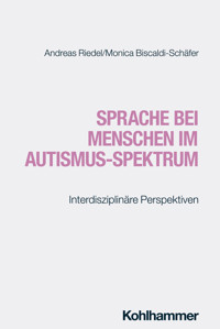 Sprache bei Menschen im Autismus-Spektrum - Andreas Riedel - E-Book