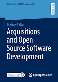 Acquisitions and Open Source Software Development - Michael Vetter - E-Book