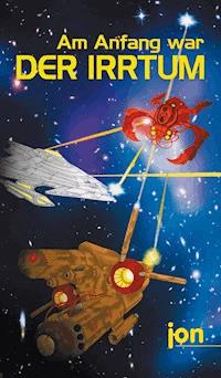 Am Anfang war der Irrtum - Ulrike Jonack - E-Book