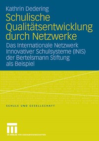 Schulische Qualitätsentwicklung durch Netzwerke - Kathrin Dedering - E-Book
