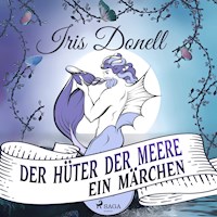 Der Hüter der Meere. Ein Märchen (Ungekürzt) - Iris Donell - Hörbuch
