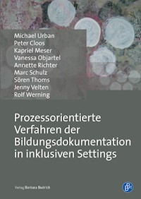 Prozessorientierte Verfahren der Bildungsdokumentation in inklusiven Settings - Michael Urban - E-Book