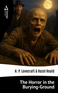 The Horror in the Burying-Ground - H. P. Lovecraft - E-Book