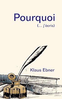 Pourquoi - Klaus Ebner - E-Book