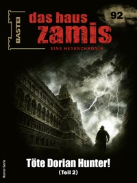 Das Haus Zamis 92 - Michael M. Thurner - E-Book